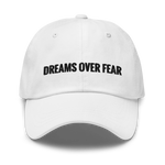 Dreams Over Fear Dad Hat